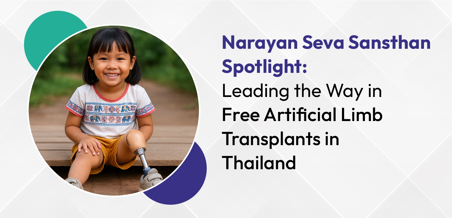 Narayan Seva Sansthan Spotlight: Leading the Way in Free Artificial Limb Transplants in Thailand