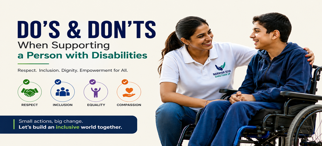 Do’s and Don’ts When Supporting a Person with Disabilities: A Guide to Respect, Inclusion and Independence