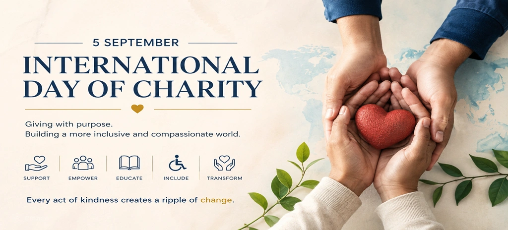International Day of Charity 2026: Why Meaningful Giving Matters in Building a More Inclusive Society