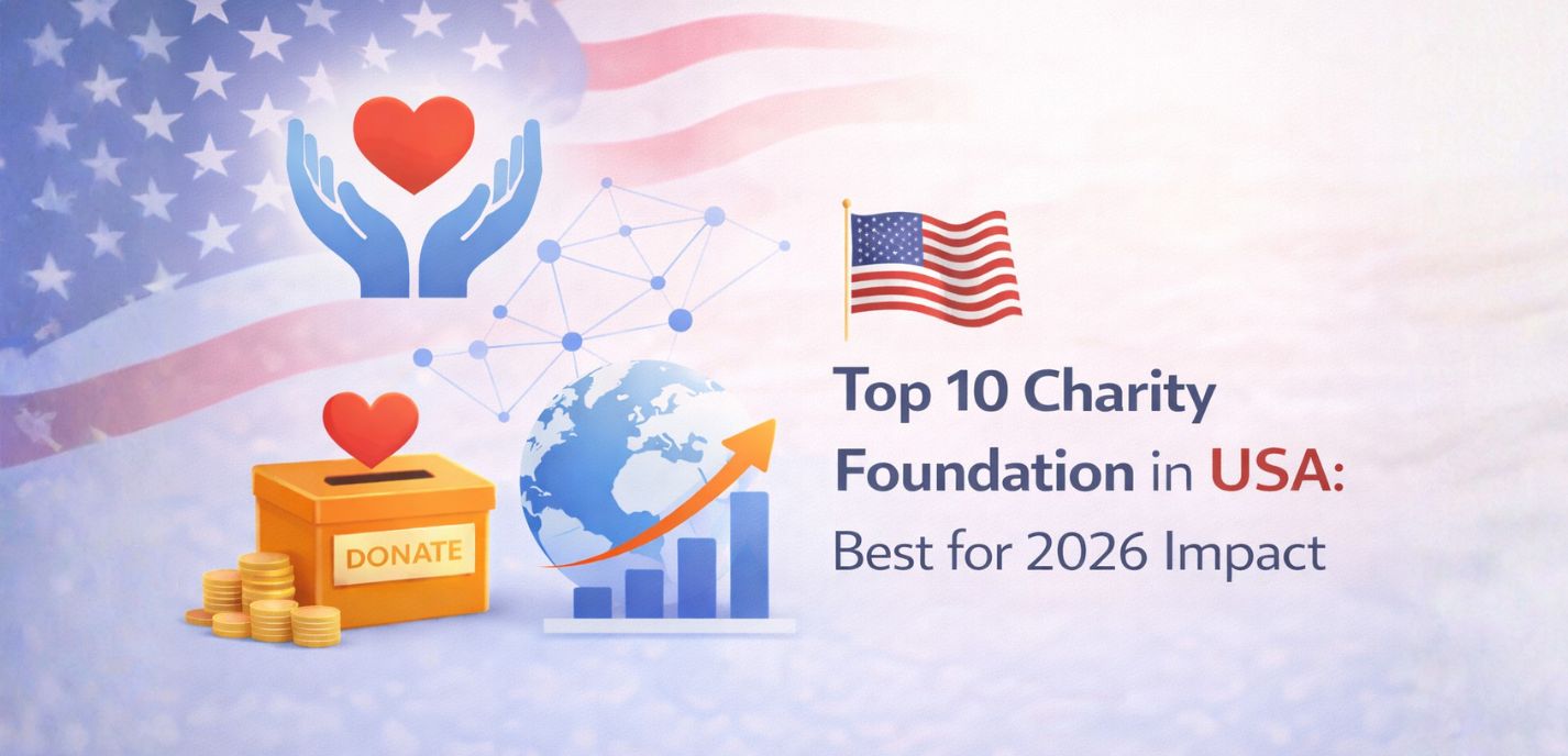 Top 10 Charity Foundation in USA: Best for 2026 Impact