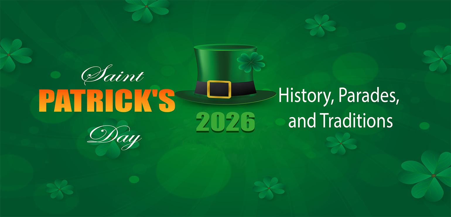 St. Patrick’s Day 2026: A Complete Guide to History, Parades, and Traditions