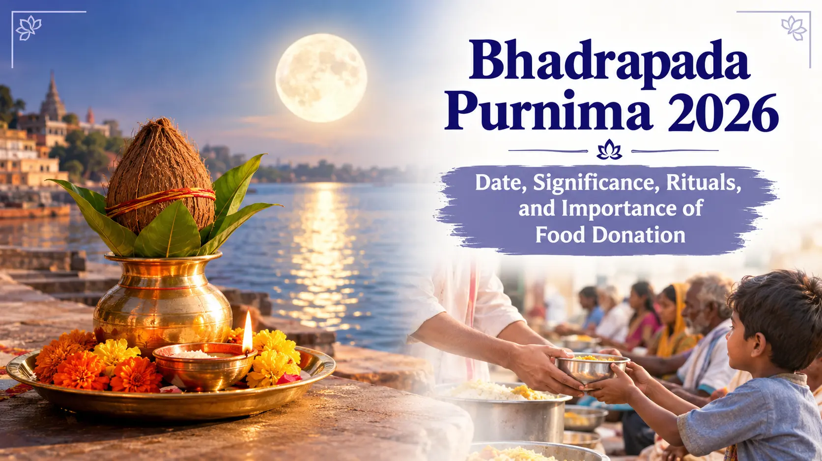 Bhadrapada Purnima 2026: Date, Significance, Rituals, and Importance of Food Donation