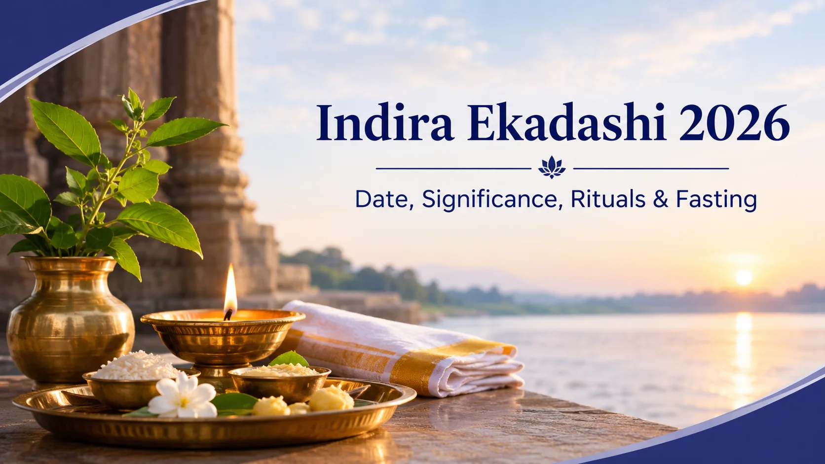 Indira Ekadashi 2026 Date Significance Rituals and Fasting